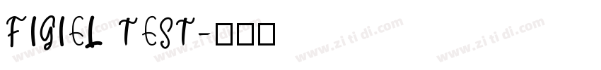 FIGIEL TEST字体转换